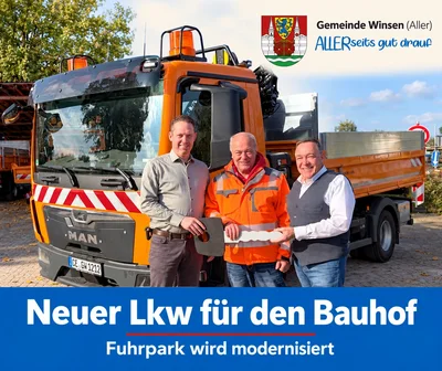 Grafik mit einem Foto von drei Männern vor einem orangefarbenen Lkw. Darunter der Text „Neuer Lkw für den Bauhof – Fuhrpark wird modernisiert“. Oben rechts das Logo der Gemeinde Winsen (Aller) mit dem Schriftzug „ALLERseits gut drauf“.