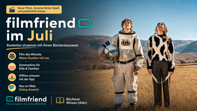 Person in Raumanzug auf Feld, hält Tablet. Im Hintergrund Hügel und blauer Himmel. Werbung für filmfriend-Angebote der Bücherei Winsen (Aller).