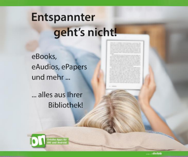 Eine Person liegt entspannt auf einem Sofa und hält ein Tablet, auf dem ein eBook gelesen wird. Der Text auf dem Bild lautet: 'Entspannter geht's nicht! eBooks, eAudios, ePapers und mehr... alles aus Ihrer Bibliothek!' Unten links ist das Logo der Onleihe-App zu sehen.