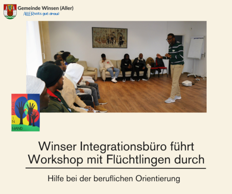 Gruppe von Menschen in einem Workshop, Text: "Winser Integrationsbüro führt Workshop mit Flüchtlingen durch. Hilfe bei der beruflichen Orientierung."