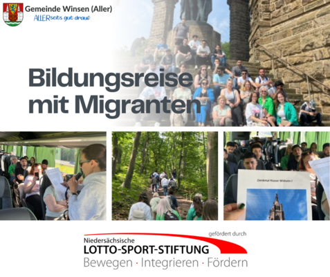 Collage von Bildern einer Bildungsreise, Text: "Bildungsreise mit Migranten, Gemeinde Winsen (Aller), gefördert durch Niedersächsische Lotto-Sport-Stiftung."