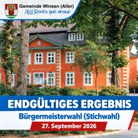 Das rote Rathaus der Gemeinde Winsen (Aller) zwischen Bäumen. Im Bild steht: Gemeinde Winsen (Aller), ALLERseits gut drauf. Endgültiges Ergebnis, Bürgermeisterwahl (Stichwahl), 27. September 2026.