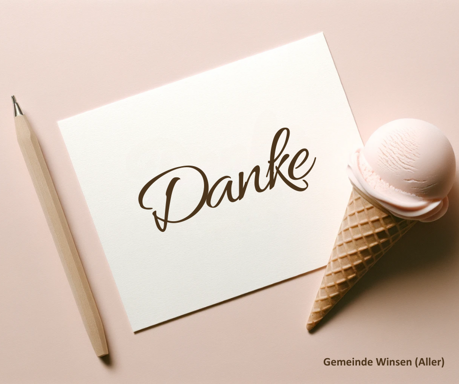 Ein hellrosa Hintergrund mit einer weißen Karte in der oberen Mitte, auf der das Wort "Danke" in eleganter schwarzer Schrift geschrieben steht. Neben der Karte liegt ein einfacher Holzstift. Rechts unten auf dem Bild sieht man ein Vanilleeis in einer Waffeltüte. Unten rechts steht der Text "Gemeinde Winsen (Aller)"
